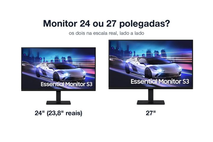 Monitores Samsung Essential S3 de 24 e de 27 polegadas lado a lado na escala real, com o texto Monitor 24 ou 27 polegadas?